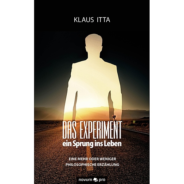 Das Experiment - ein Sprung ins Leben, Klaus Itta