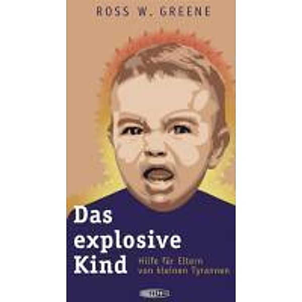 Das explosive Kind, Ross W. Greene