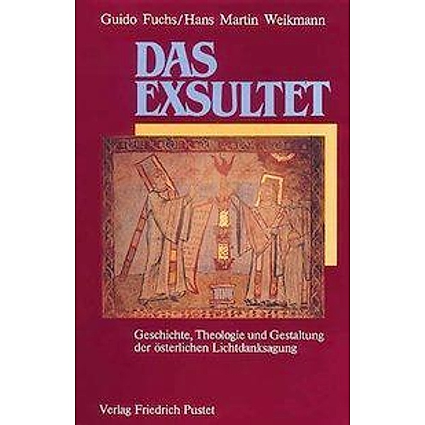 Das Exsultet, Guido Fuchs, Hans M. Weikmann