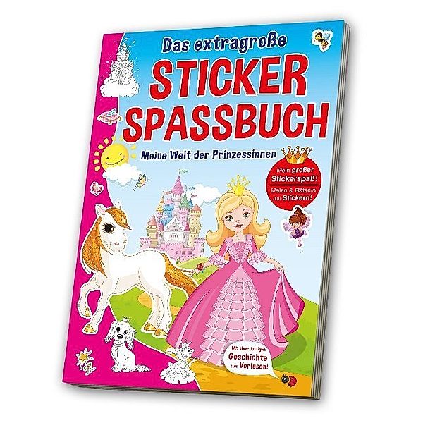 Das extragroße Stickerspaßbuch - Meine Welt der Prinzessinnen
