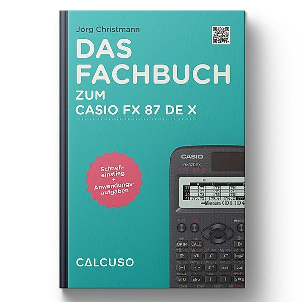 Das Fachbuch zum Casio FX 87 DE X