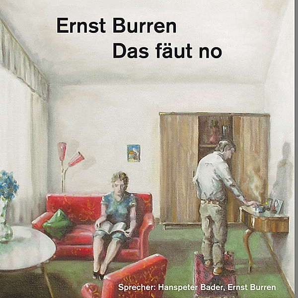 Das fäut no, Ernst Burren