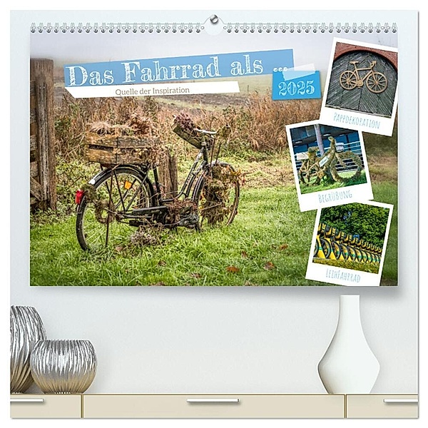 Das Fahrrad als ... (hochwertiger Premium Wandkalender 2025 DIN A2 quer), Kunstdruck in Hochglanz, Calvendo, Dieter Gödecke