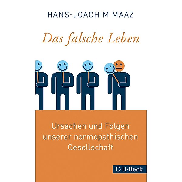 Das falsche Leben / Beck Paperback Bd.6275, Hans-Joachim Maaz
