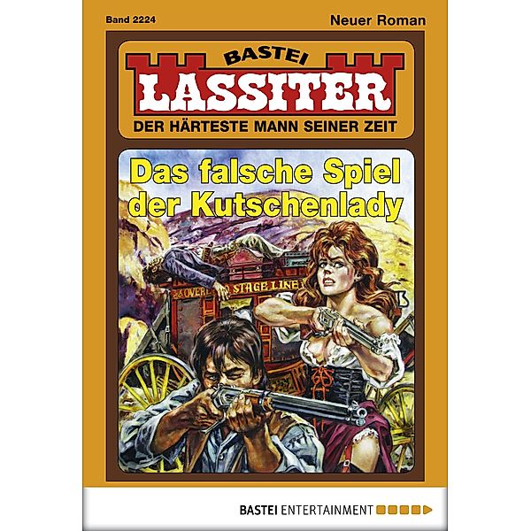 Das falsche Spiel der Kutschenlady / Lassiter Bd.2224, Jack Slade