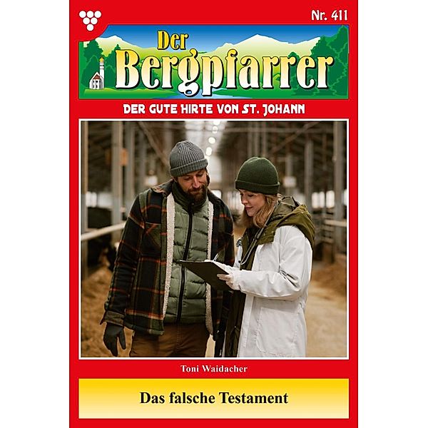 Das falsche Testament / Der Bergpfarrer Bd.411, TONI WAIDACHER