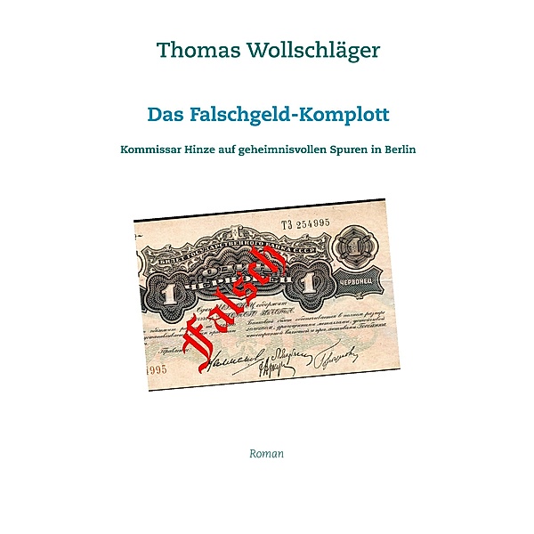 Das Falschgeld-Komplott, Thomas Wollschläger