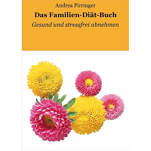 Das Familien-Diät-Buch, Andrea Pirringer