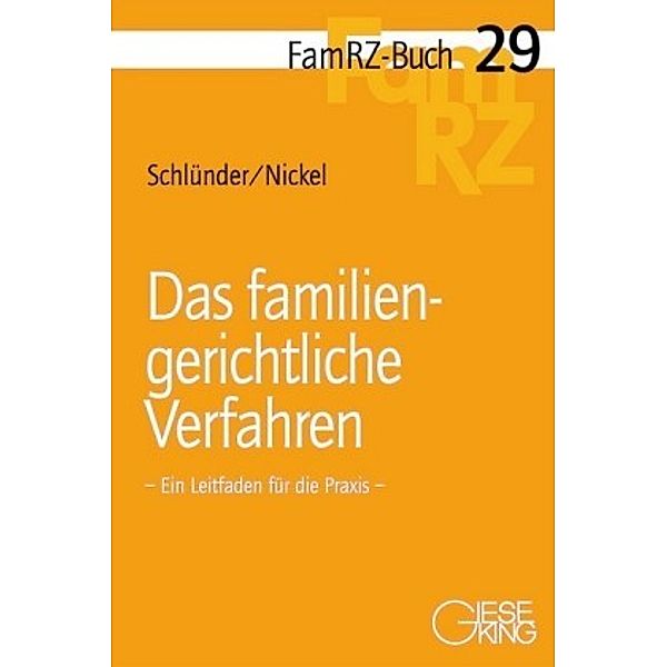 Das familiengerichtliche Verfahren, Rolf Schlünder, Michael Nickel