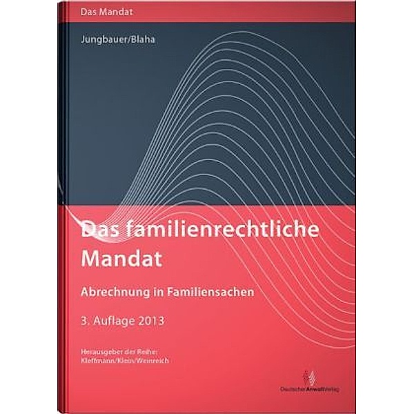 Das familienrechtliche Mandat, Sabine Jungbauer, Jeanette Blaha