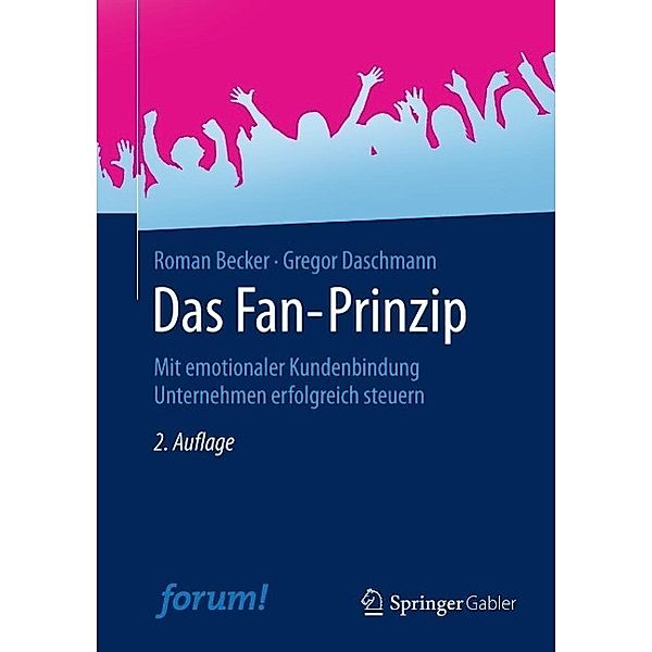 Das Fan-Prinzip, Roman Becker, Gregor Daschmann