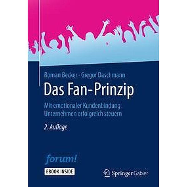Das Fan-Prinzip, m. 1 Buch, m. 1 E-Book, Roman Becker, Gregor Daschmann