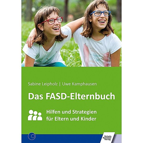 Das FASD-Elternbuch, Uwe Kamphausen, Sabine Leipholz