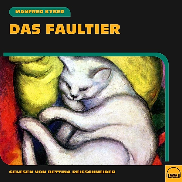 Das Faultier, Manfred Kyber