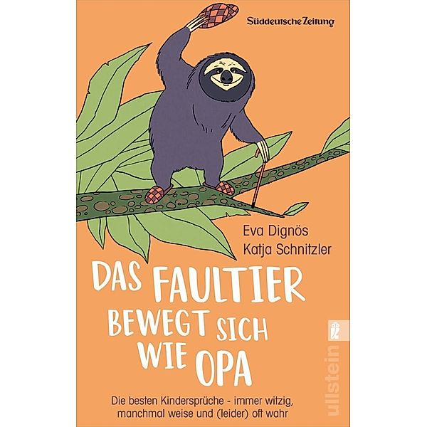 Das Faultier bewegt sich wie Opa, Eva Dignös, Katja Schnitzler