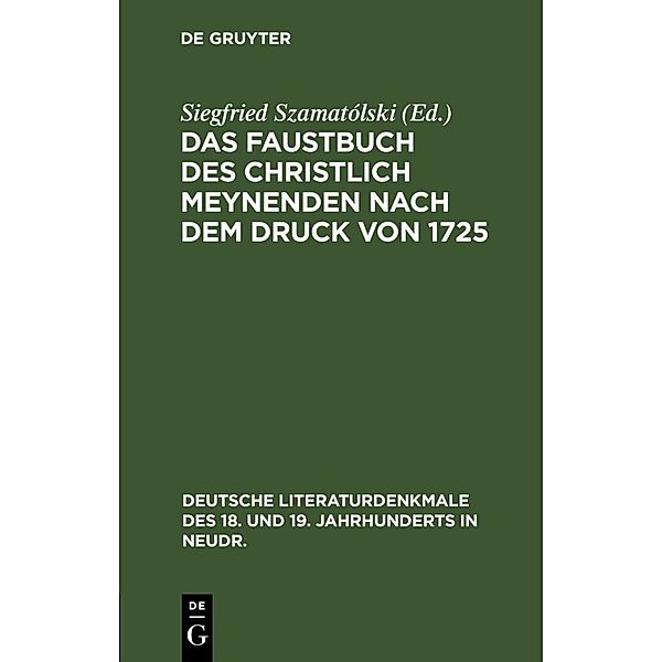 Das Faustbuch des Christlich Meynenden nach dem Druck von 1725