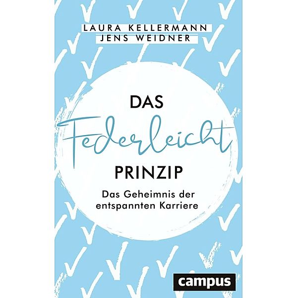 Das Federleicht-Prinzip, Laura Kellermann, Jens Weidner