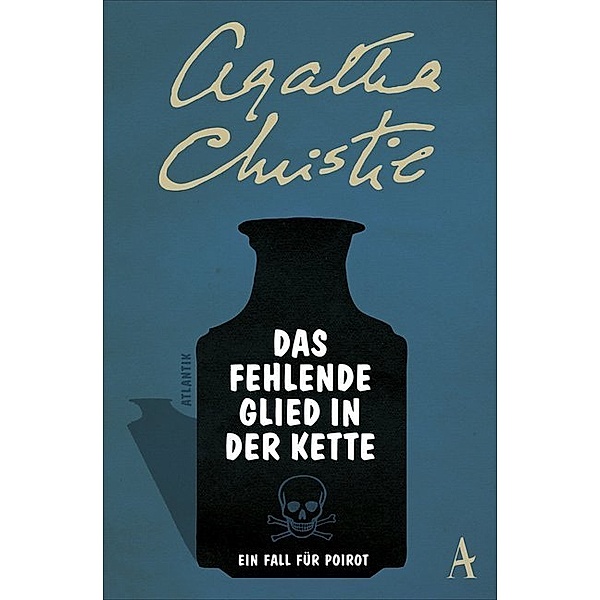 Das fehlende Glied in der Kette / Ein Fall für Hercule Poirot Bd.1, Agatha Christie