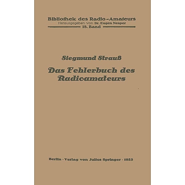 Das Fehlerbuch des Radioamateurs / Bibliothek des Radio Amateurs (geschlossen) Bd.18, Siegmund Strauß