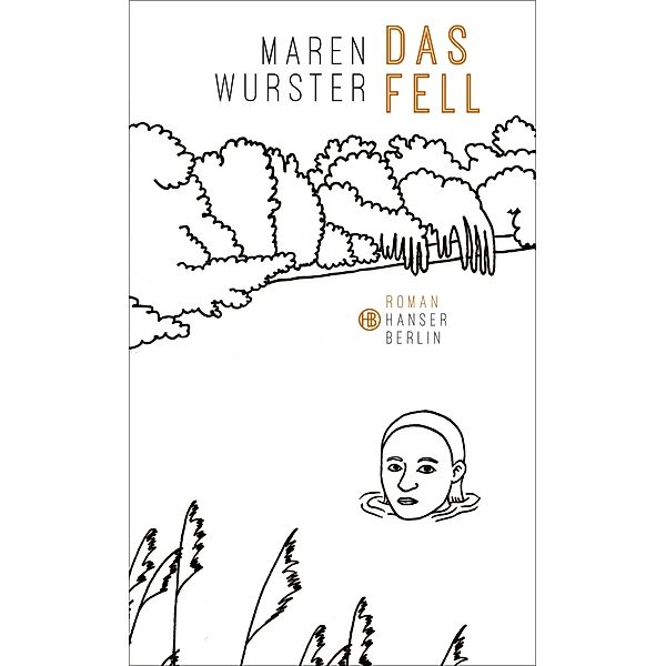 Das Fell, Maren Wurster