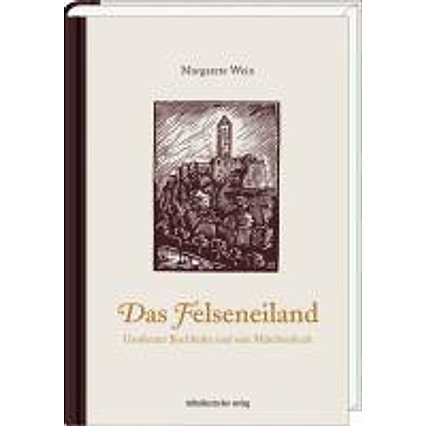 Das Felseneiland, Margarete Wein