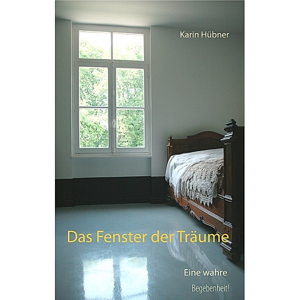 Das Fenster der Träume, Karin Hübner