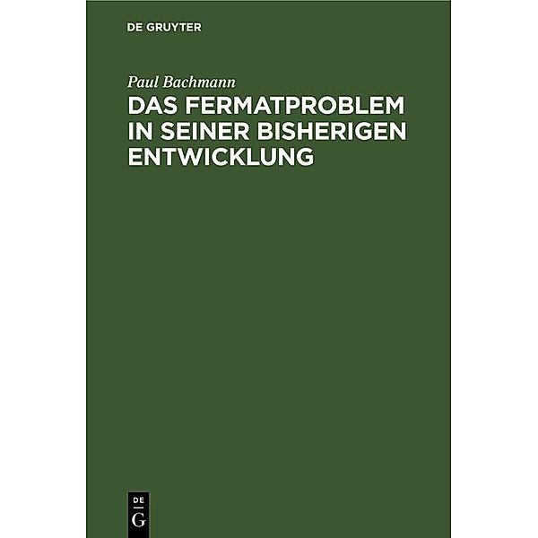 Das Fermatproblem in seiner bisherigen Entwicklung, Paul Bachmann