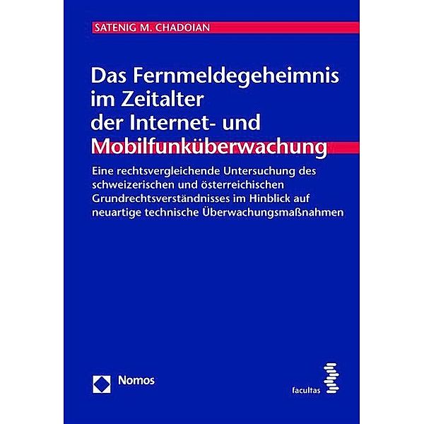 Das Fernmeldegeheimnis im Zeitalter der Internet- und Mobilfunküberwachung, Satenig M. Chadoian