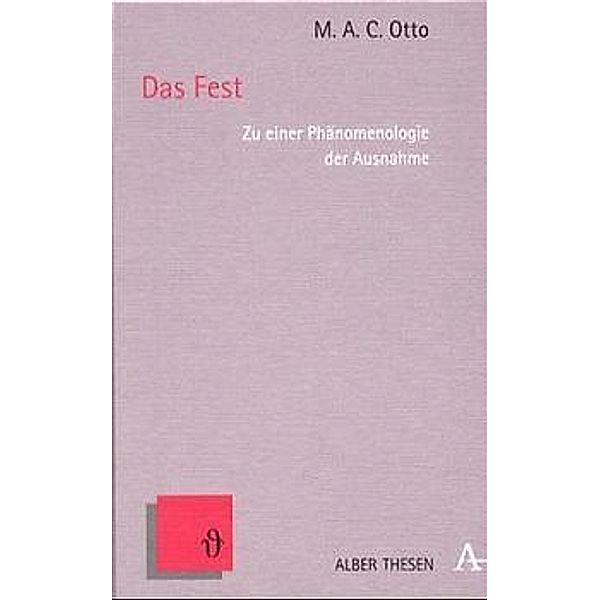 Das Fest, M A Otto