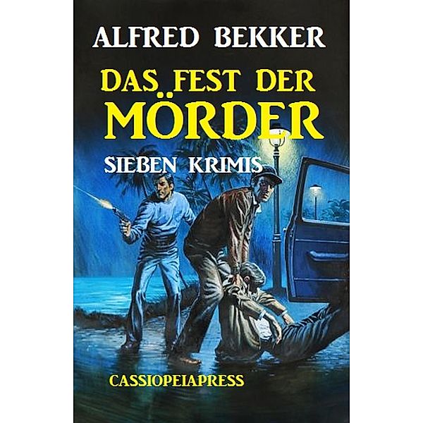 Das Fest der Mörder, Alfred Bekker