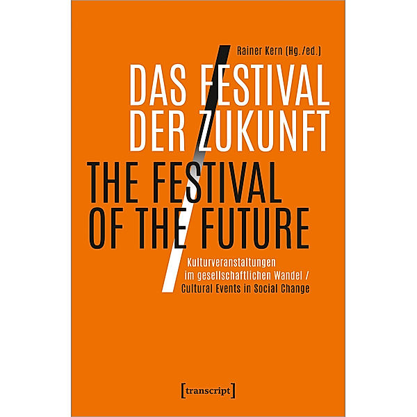 Das Festival der Zukunft / The Festival of the Future