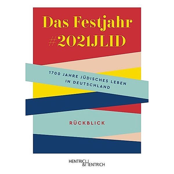 Das Festjahr #2021JLID