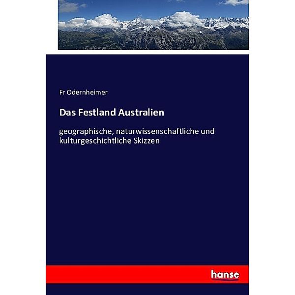 Das Festland Australien, Fr Odernheimer