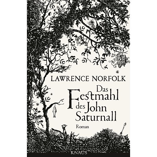 Das Festmahl des John Saturnall, Lawrence Norfolk