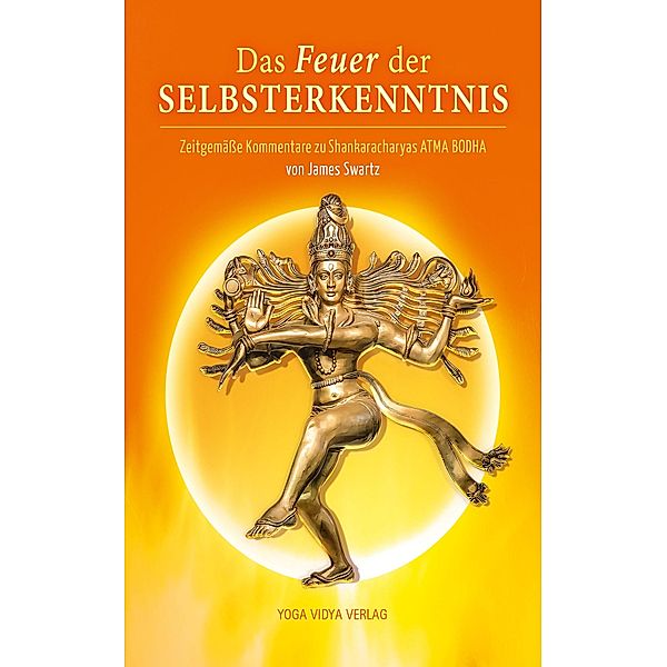 Das Feuer der Selbsterkenntnis, James Swartz