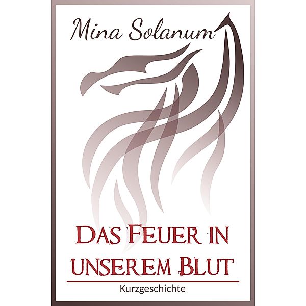 Das Feuer in unserem Blut, Mina Solanum