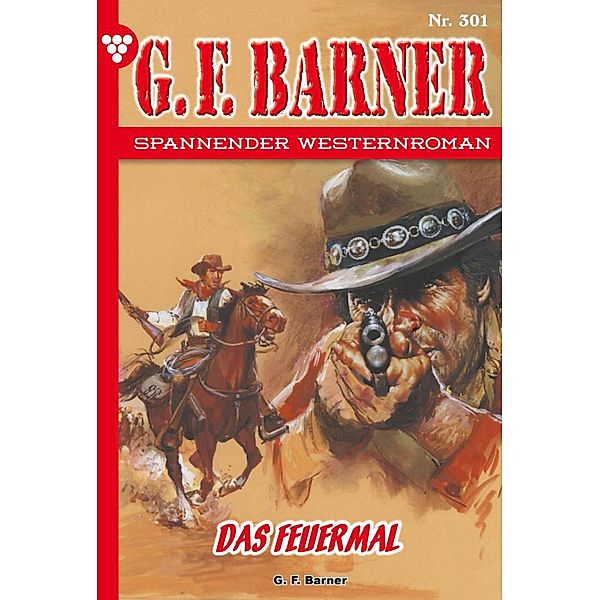 Das Feuermal / G.F. Barner Bd.301, G. F. Barner