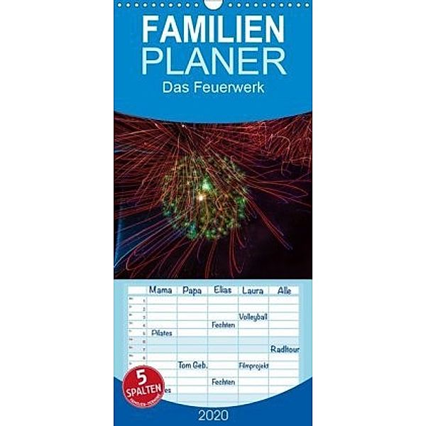 Das Feuerwerk - Familienplaner hoch (Wandkalender 2020 , 21 cm x 45 cm, hoch), Dieter Gödecke