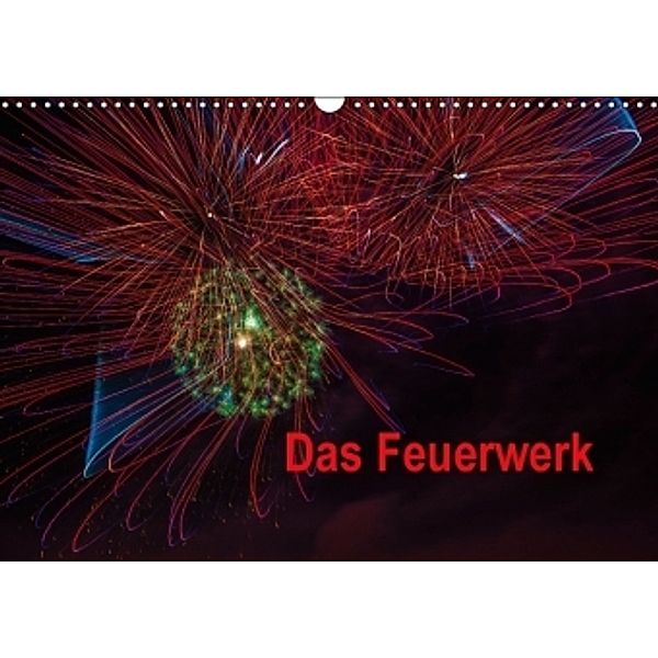 Das Feuerwerk (Wandkalender 2015 DIN A3 quer), Dieter Gödecke