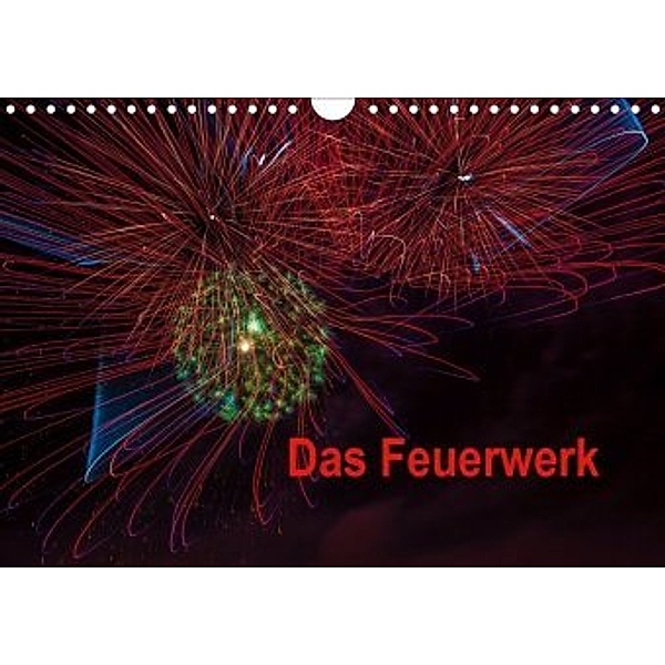 Das Feuerwerk (Wandkalender 2020 DIN A4 quer), Dieter Gödecke