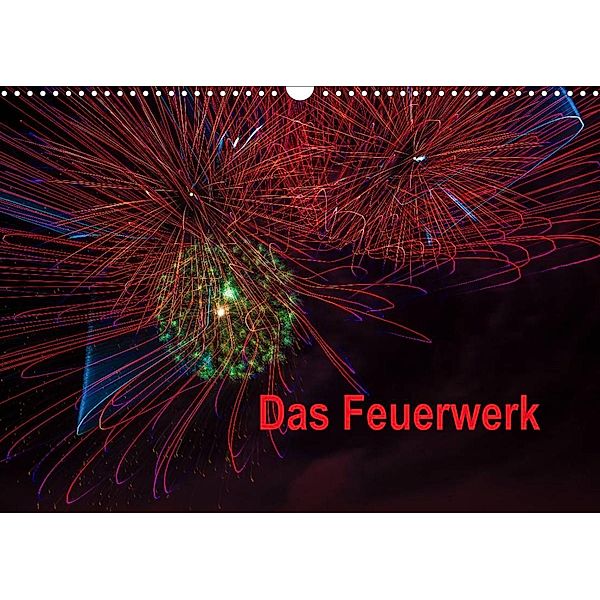 Das Feuerwerk (Wandkalender 2023 DIN A3 quer), Dieter Gödecke