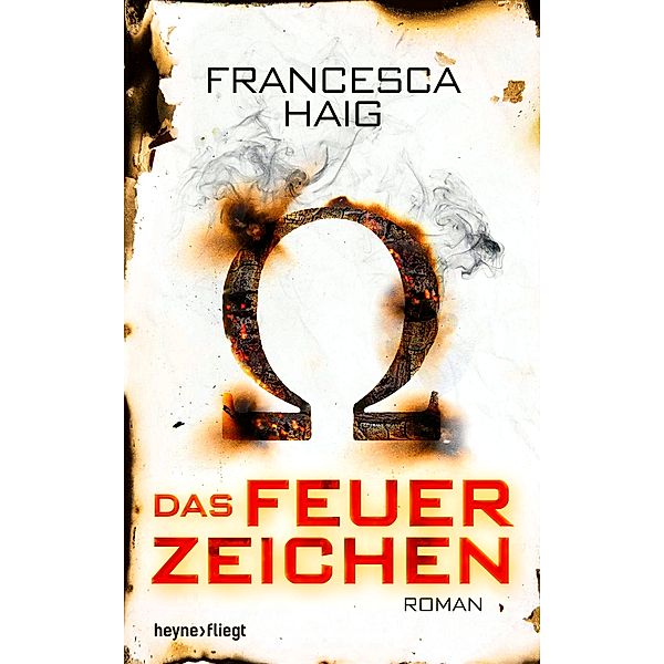 Das Feuerzeichen Bd.1, Francesca Haig