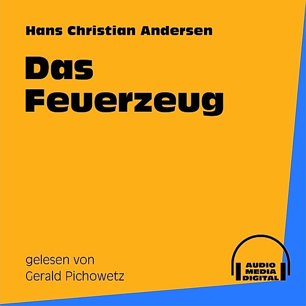 Das Feuerzeug, Hans Christian Andersen