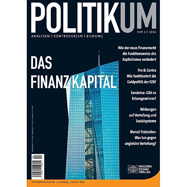 Das Finanzkapital / Politikum, Tim Engartner, Hans Rackwitz, Laura Seelkopf, Silke Tober, Michael Wohlgemut, Geraldine Dany, Klaus Dörre, Reint Gropp, Christoph Hermann, Marcel Fratzscher, Mathis Heinrich, Balasundaram Krisanthan, Frank Nullmeier