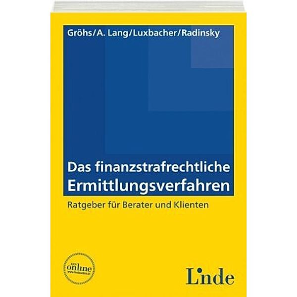 Das finanzstrafrechtliche Ermittlungsverfahren (f. Österreich), Bernhard Gröhs, Alexander Lang, Bernd Luxbacher