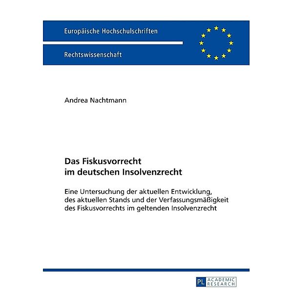 Das Fiskusvorrecht im deutschen Insolvenzrecht, Andrea Nachtmann