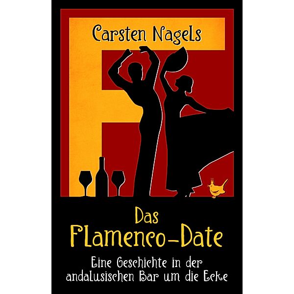 Das Flamenco-Date / Appetit, Carsten Nagels