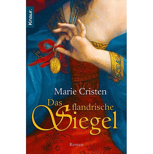 Das flandrische Siegel / Die Flandern-Saga Bd.3, Marie Cristen