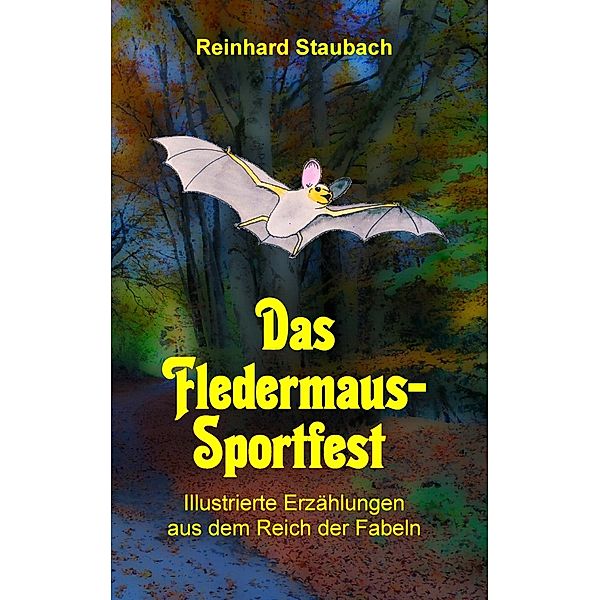 Das Fledermaus-Sportfest, Reinhard Staubach