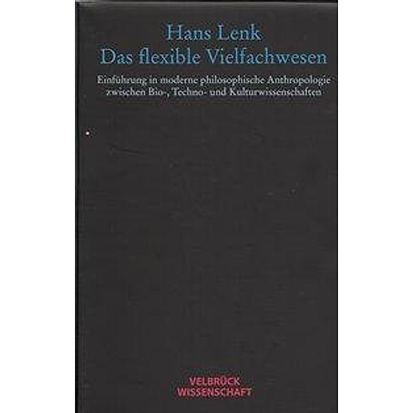 Das flexible Vielfachwesen, Hans Lenk